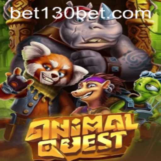 AnimalQuest: Unleashing Adventures with 130bet