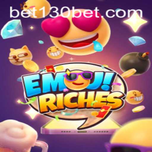 Discover the Excitement of EmojiRiches with 130bet