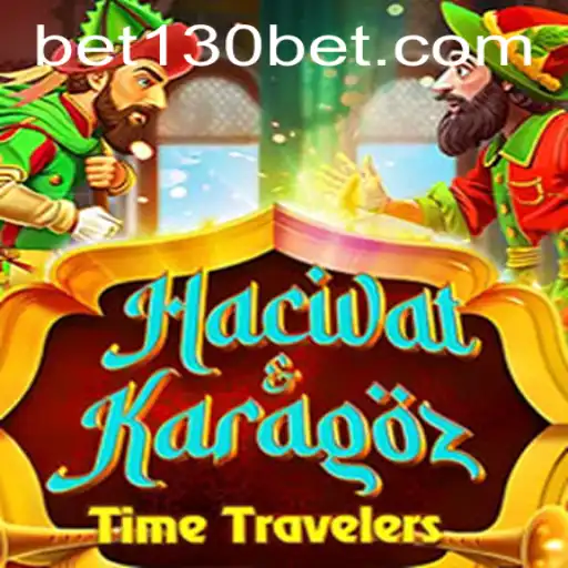 Journey into the World of HacivatandKaragoz: A Unique Game Experience at 130bet