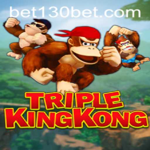 Experience the Thrill of TripleKingKong: A Deep Dive into the Innovative Game with 130bet