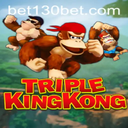 Experience the Thrill of TripleKingKong: A Deep Dive into the Innovative Game with 130bet